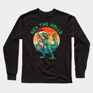 Rex The Halls Christmas Dinosaur T-Rex Xmas Long Sleeve T-Shirt